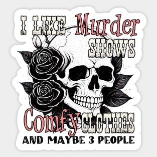 "I Like Murder Shows" Skull & Roses Sticker